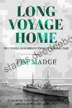 Long Voyage Home: True Stories From Britain S Twilight Maritime Years