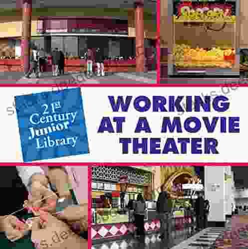 Working At A Movie Theater (21st Century Junior Library: Careers)