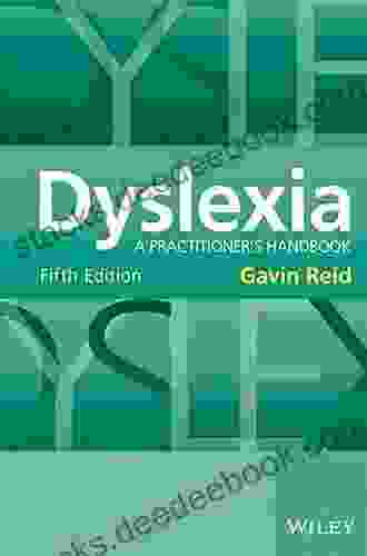 Dyslexia: A Practitioner S Handbook Gavin Reid