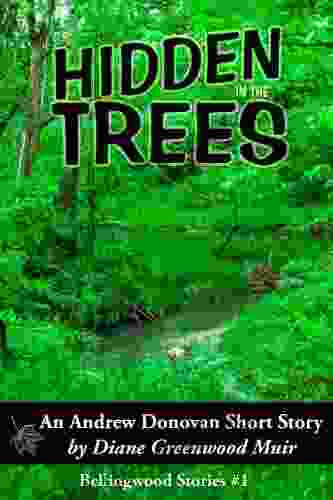 Hidden In The Trees (Bellingwood)