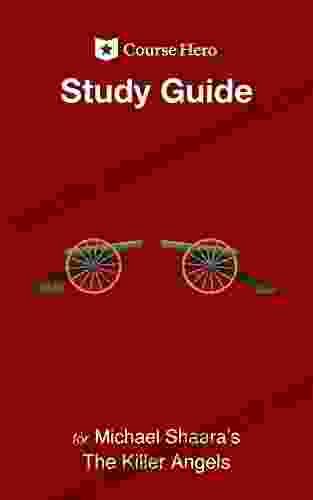 Study Guide For Michael Shaara S The Killer Angels (Course Hero Study Guides)