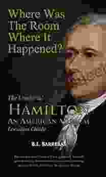 Where Was The Room Where It Happened?: The Unofficial Hamilton An American Musical Location Guide