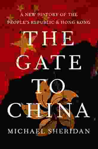 The Gate To China: A New History Of The People S Republic And Hong Kong