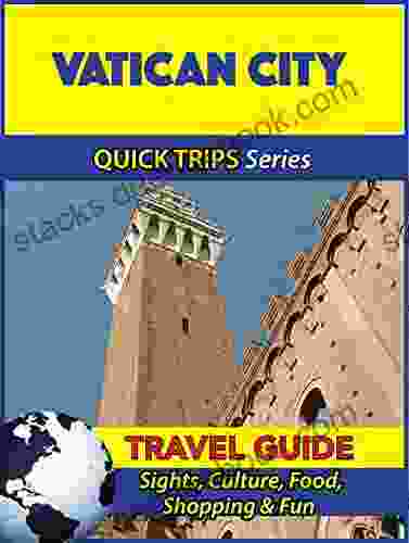 Vatican City Travel Guide (Quick Trips Series): Sights Culture Food Shopping Fun
