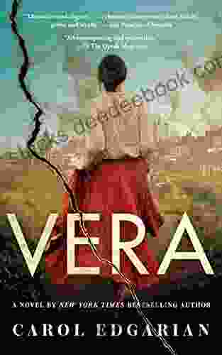 Vera: A Novel Carol Edgarian
