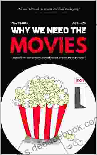 Why We Need The Movies: Especially In A Post Pandemic World Of Screens Streams And Smartphones
