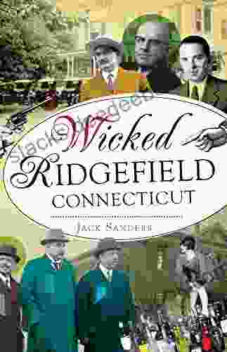 Wicked Ridgefield Connecticut Jack Sanders